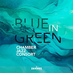 Chamber Jazz Consort – Blue in Green (CD)