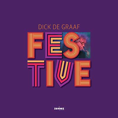 Dick de Graaf – Festive (LP + book in gatefold)