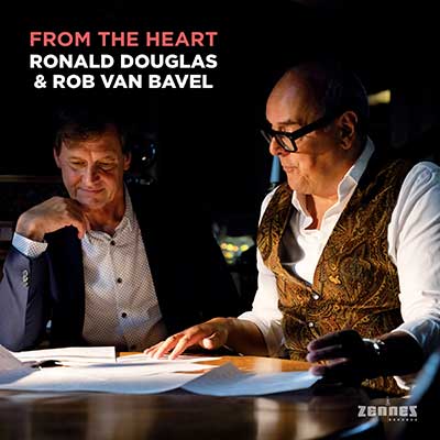 Ronald Douglas & Rob van Bavel – From The Heart (CD)