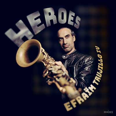 Efraim Trujillo – Heroes (LP)