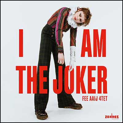 Fee Aaij 4tet – I Am The Joker (CD)