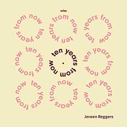 Jeroen Reggers – Ten Years From Now (CD)