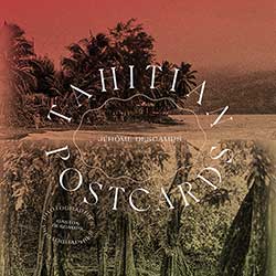Jerome Descamps – Tahitian Postcards (CD + photobook)
