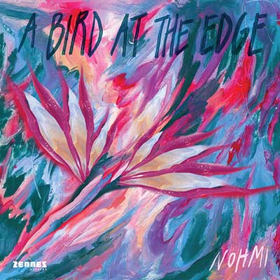 NOHMI – A Bird at the Edge (CD)