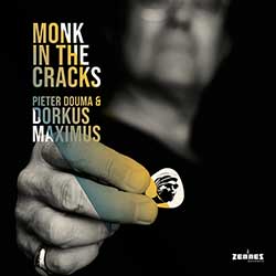 Pieter Douma & Dorkus Maximus - Monk in the cracks (LP)